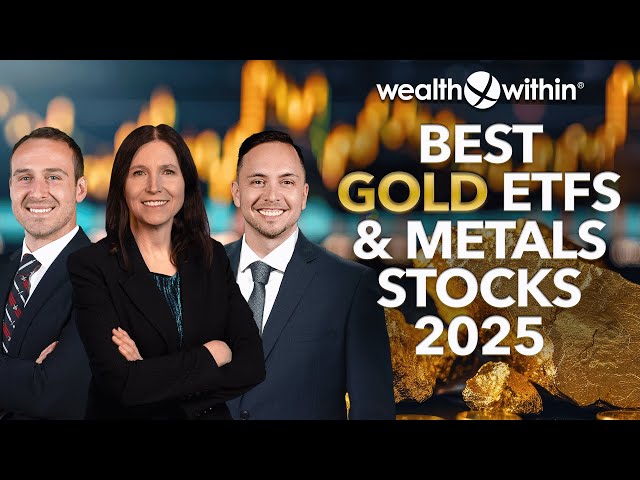 Best Gold ETFs and Metals Stocks to Buy for 10 to 20% Growth in 2025