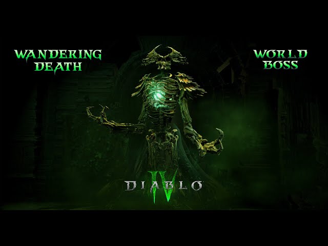 Wandering Death World Boss - Diablo 4