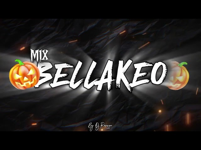 BELLAKEO MAMI 2 - DJ RENZZO / EDICIÓN HALLOWEEN🎃