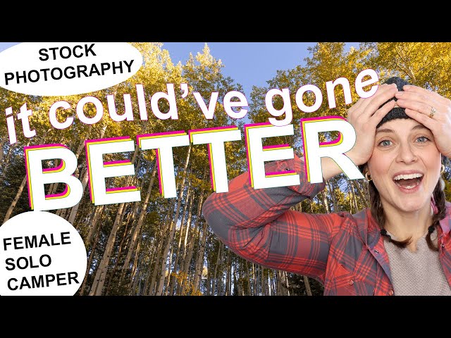 Stock Photography Fail: My Scary Female Solo Camping Trip Part 1