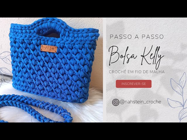 Passo a Passo Bolsa Kelly- Crochê Facil Para Iniciantes- Fio de Malha