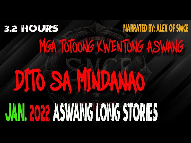 MGA TOTOONG KWENTONG ASWANG SA MINDANAO