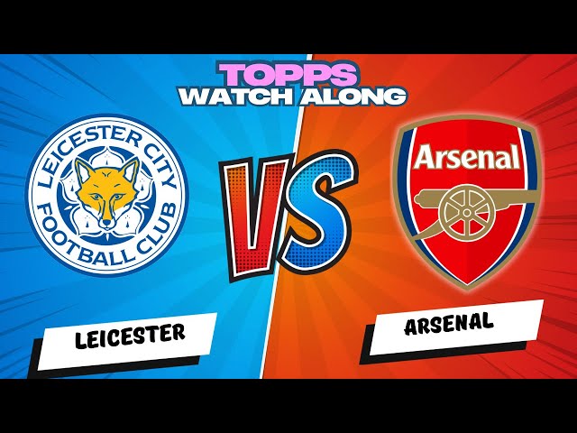 🚨🚨 LIVE STREAM LEICESTER 0-0 ARSENAL