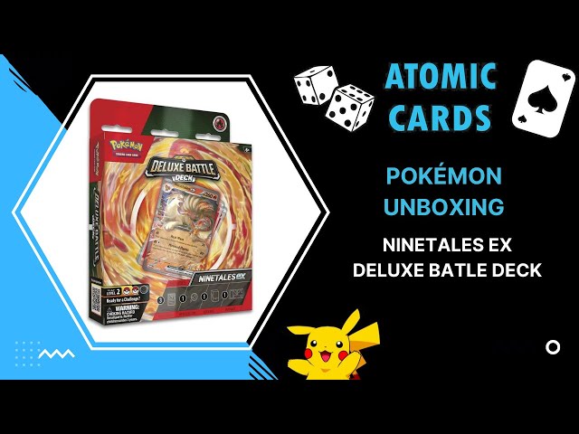 Pokémon Unboxing - Ninetales ex Deluxe Battle Deck