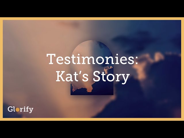 How Do We Handle Doubt? Kat's Story on The Glorify App