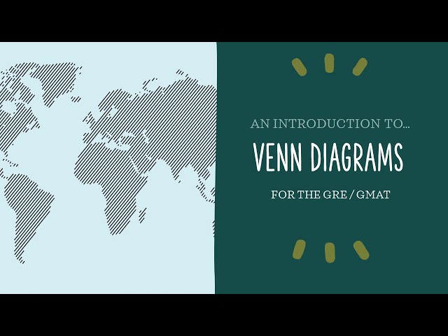 An Introduction to Venn Diagrams: GRE / GMAT Quant