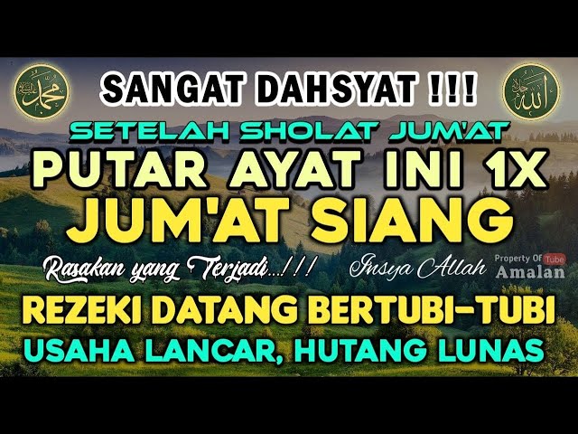 Dzikir Dahsyat Jum'at Siang, Dzikir Pembuka Pintu Rezeki, Kesehatan, Melunasi Hutang, Zikir ARROHMAN