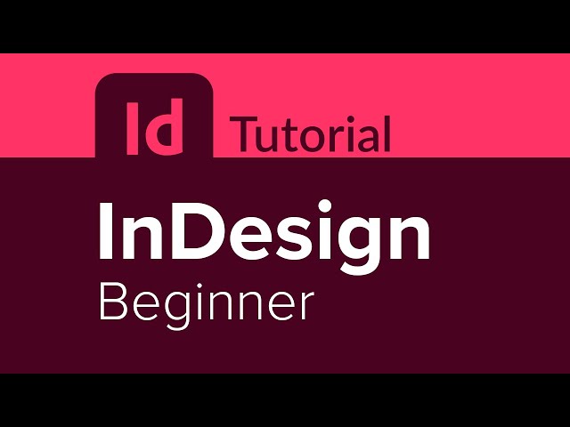 InDesign Beginner Tutorial