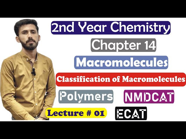 2nd Year Chemistry Chapter 14| Macromolecules| Polymers| 12th Chemistry Chapter 14| Lec 1