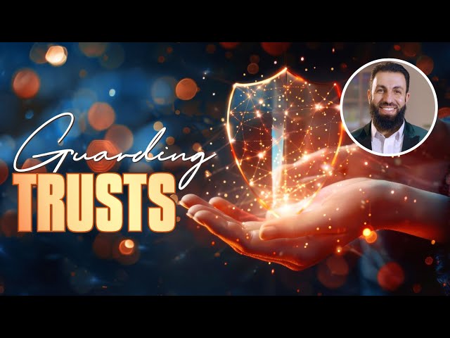 Guarding Trusts (Amanah)