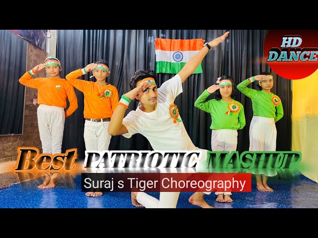 🇮🇳Best Patriotic Mashup Dance Video | Suraj s Tiger Choreography | Desh Bhakti Dance Video | #india