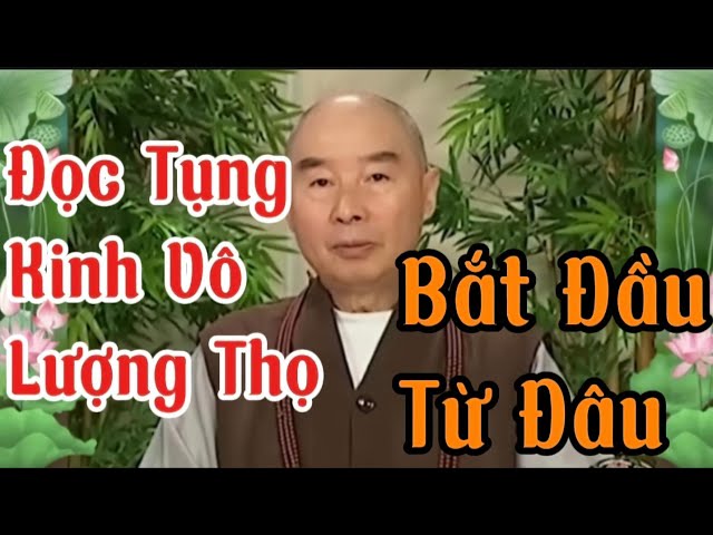 Tập 179 Đọc Tụng Kinh Vô Lượng Thọ bắt đầu từ đâu | Pháp Sư Tịnh Không