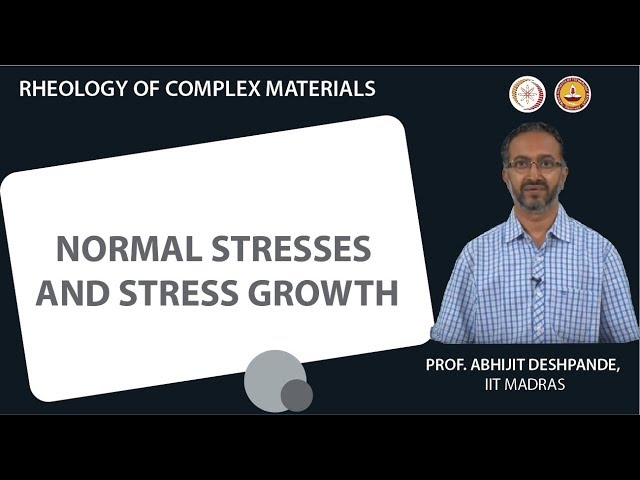 Normal stresses and stress growth