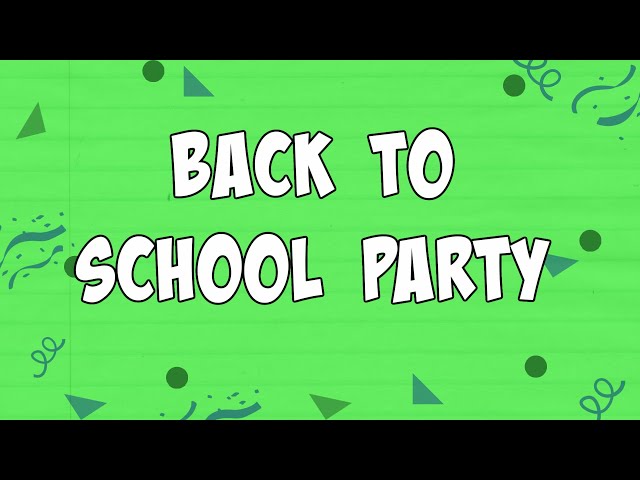 Back To School Party