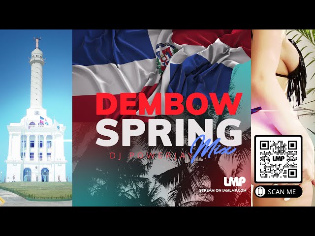 Dembow Spring Mix (Braulio Fogon, Rochy RD, El Alfa) | DJ Powerjay