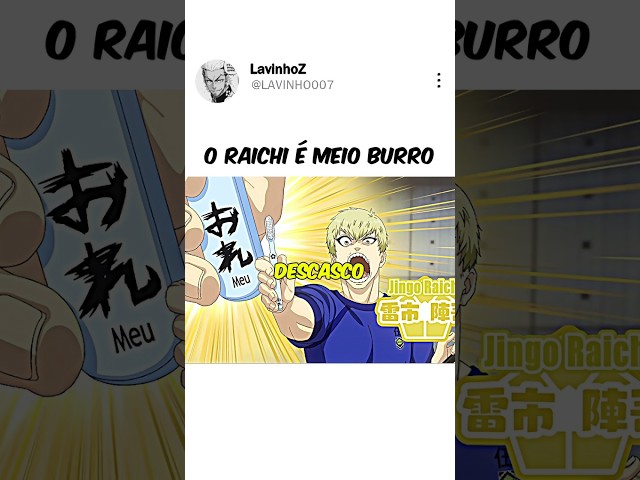 O raichi é burro em blue lock!