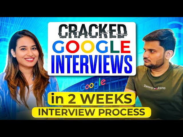 She cracked @Google in just 2 weeks 😳😱🤯 | Google Interview Experience 2024