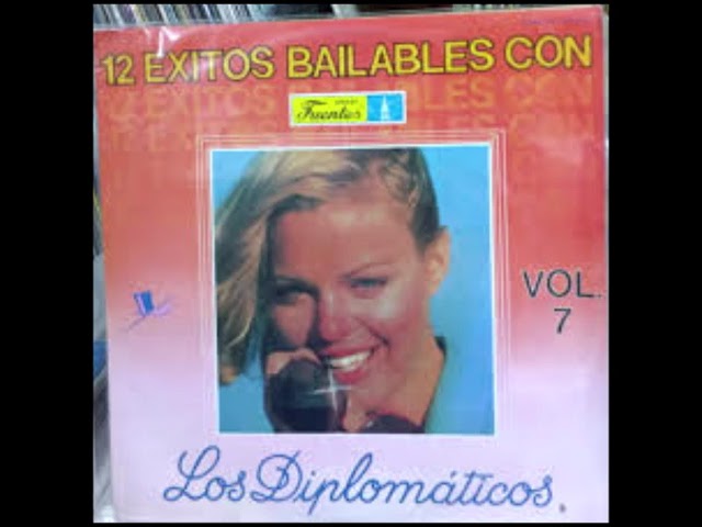 12 Exitos Bailables Con Los Diplomaticos Volumen 7 LP Completo Discos Fuentes 1982