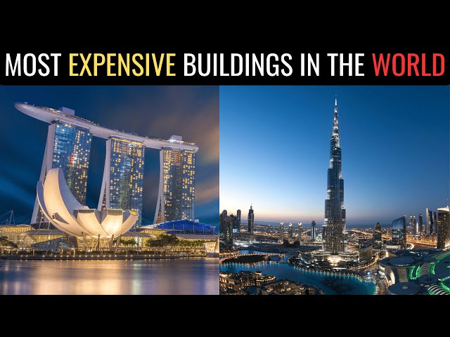 The Most EXPENSIVE Buildings On Earth