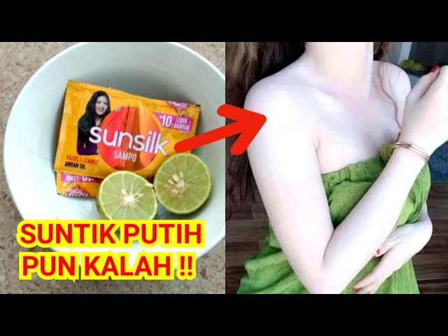 VIRAL!! SUNTIK PUTIH PUN KALAH!! BLEACHING  KULIT INSTAN PAKE SHAMPOO SUNSILK!!