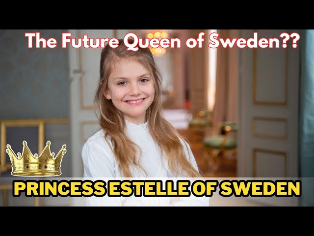 Inside the Lifestyle of Princess Estelle of Sweden