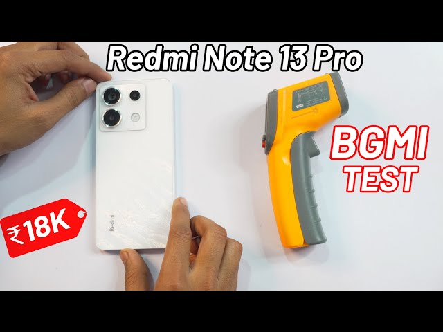 REDMI NOTE 13 PRO BGMI Graphics TEST - Heating and Battery Drain Test