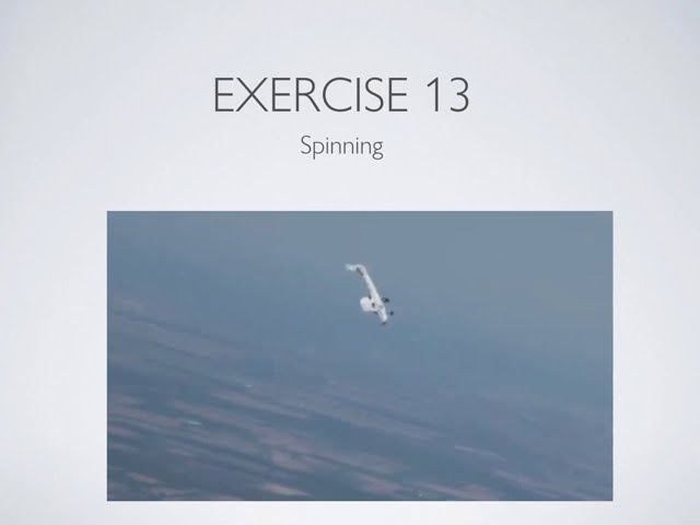 Private Pilot Flight Training Exercise 13 - Spinning