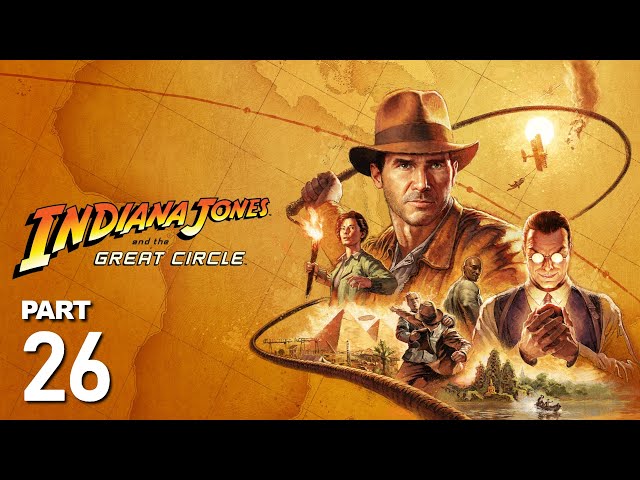 Indiana Jones and the Great Circle | Gameplay Walkthrough - Part 26