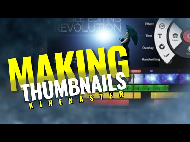 How To Make A Thumbnail With KineMaster