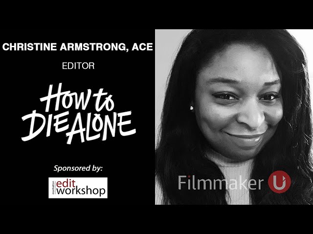 Editing Insights from  "How To Die Alone" Editor Christine Armstrong, ACE