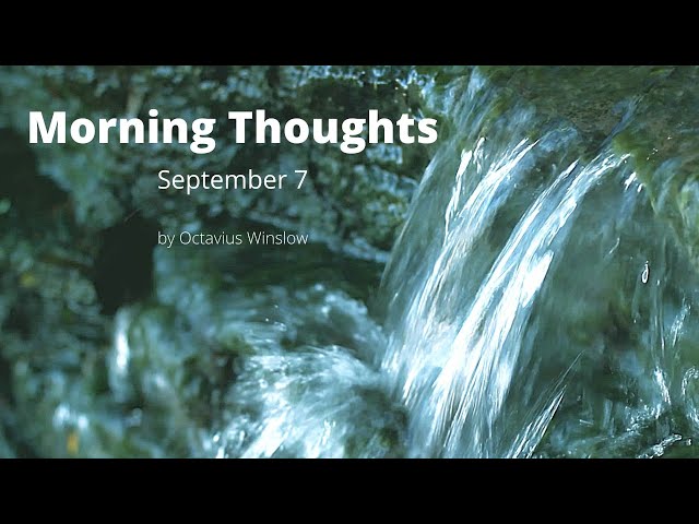 Octavius Winslow Morning Thoughts September 7