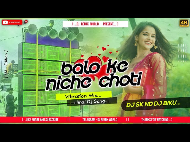 Dj SarZen Personal Song Balo Ke Niche Choti Vibration Mix Dj Sk Talcher Nd Dj Biku