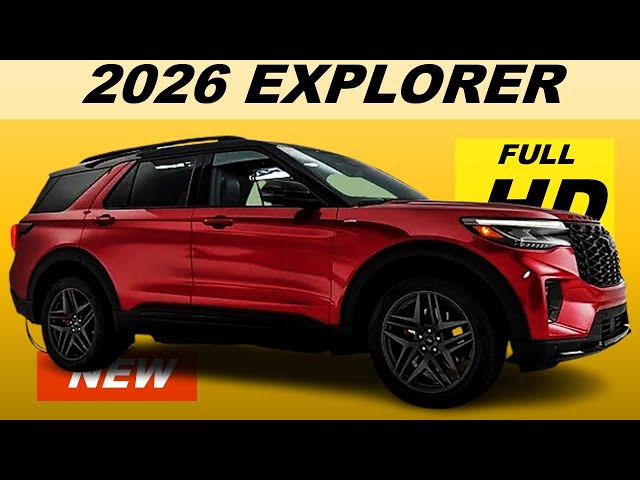 ALL-NEW 2026 Ford Explorer – Features, Upgrades & First Look!