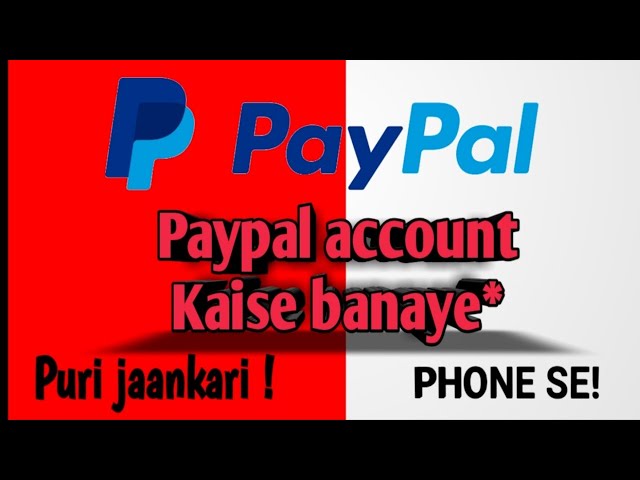 Paypal account kaise banaye phone se  - How to make paypal account by phone .