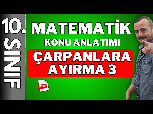 10. Sınıf  çarpanlara ayırma 3 | 🚩PDF 🚩 | Çarpanlara ayırma 10 sınıf