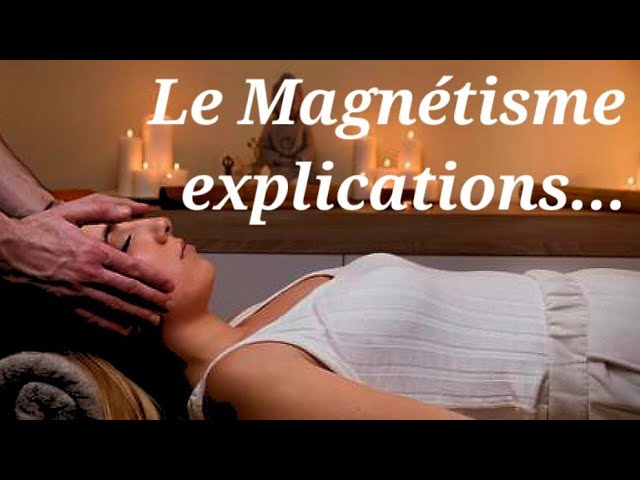 Magnetiseur Magnétisme bien être ?