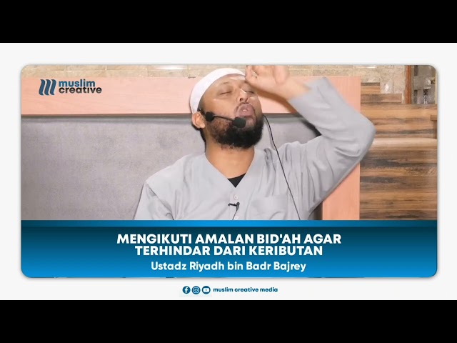 Ikut amalan bid'ah agar menghindari keributan, bolehkah ? - Ustadz Riyadh Badr Bajrey