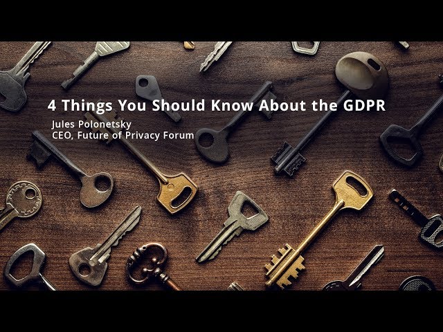 4 Things You Should Know About the GDPR