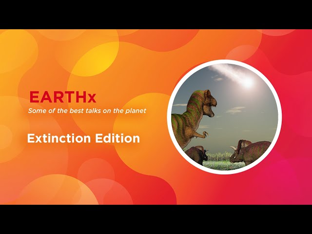 EARTHx: Extinction Edition