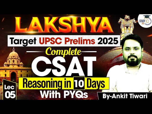 UPSC Prelims 2025 | Complete CSAT Reasoning For UPSC In 10 Days With PYQs By Ankit Sir