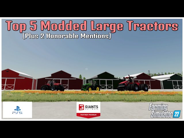 Top 5 Modded Large Tractors / Top Mods / FS22 / PS5 / RustyMoney