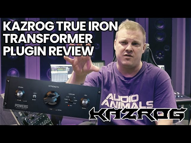 Kazrog - True Iron Transformer Plugin Review