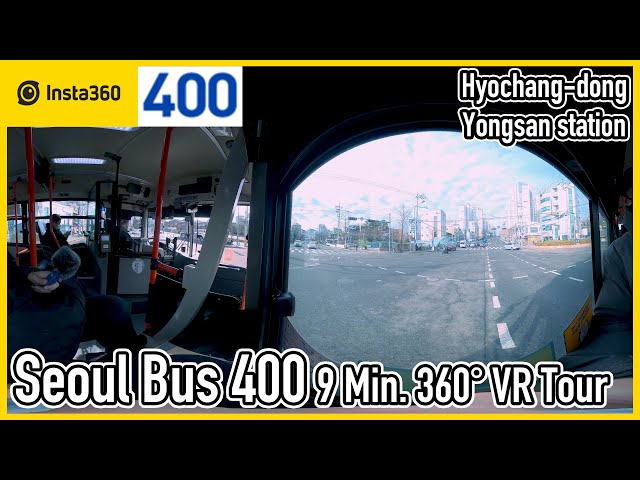 Seoul Bus 400 Driving Tour | Hyochang-dong~Yongsan Station | Insta360 One X 2 | VR 360 | Ep.379