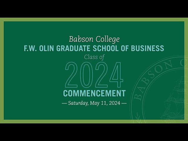 Babson College 2024 Graduate Commencement Ceremony