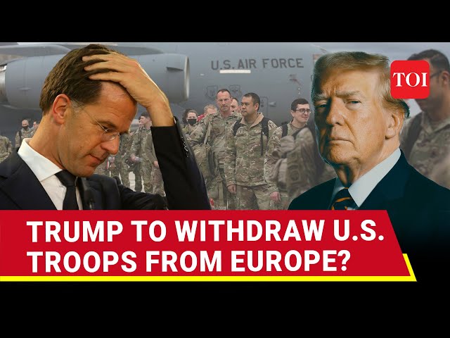 '20,000 U.S. Troops To Leave Europe': Trump's Biggest Military Action Plan Spooks NATO Allies