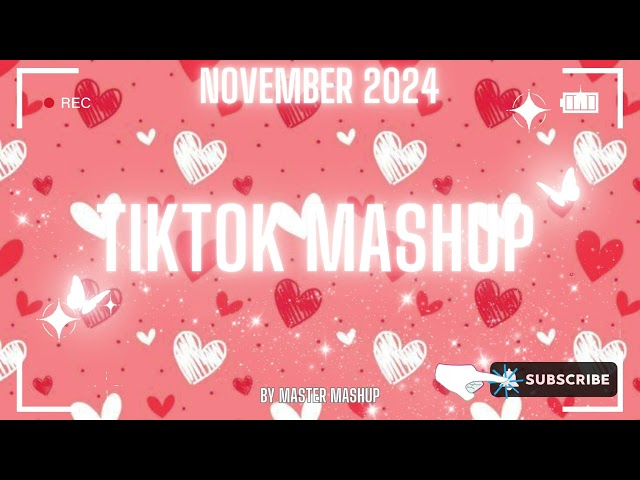 🖤 TIKTOK MASHUP 🖤 NOVEMBER 2024 🖤 (not clean) 🖤