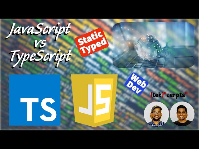 Is TypeScript better than JavaScript? | tekcerpts