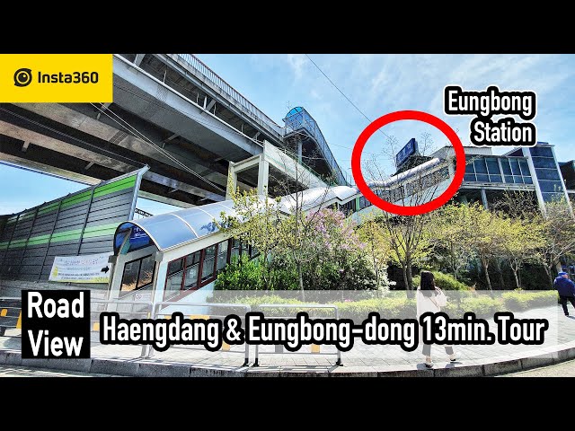 Haengdang & Eungbong-dong 13min. Tour | 4K | Ep.273 | Insta360 One X [ENG Sub ON]