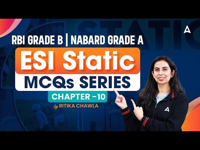 🏦 RBI Grade B | NABARD Grade A | ESI Static MCQ Series | Chapter 10 | By Ritika Chawla 📚