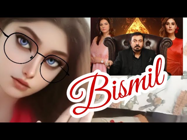 Bismil Drama Hareem Farooq Kuch Panay k leye Kuch khona parta hai